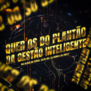 Quer Os Do Plantão Da Gestão Inteligente (Explicit)