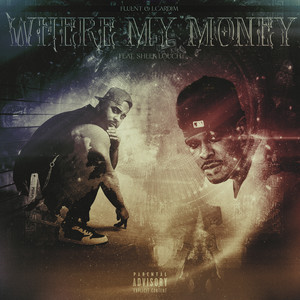 Where My Money (Explicit)