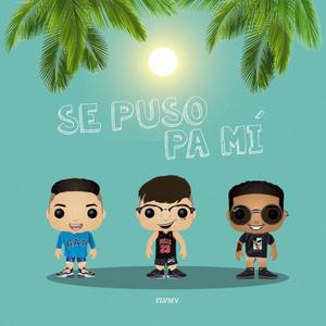 Se Puso Pa Mí (feat. Ger) (Explicit)