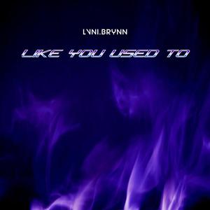 Like You Used To