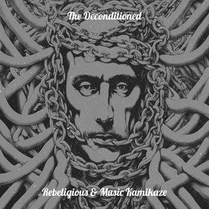 The Deconditioned (Explicit)