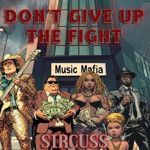 Don't Give Up The Fight (Fight! Fight! Fight!)