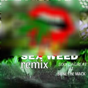Sex Weed Remix (Explicit)