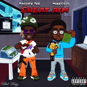 Great Aim (feat. Baglife Tee) (Explicit)