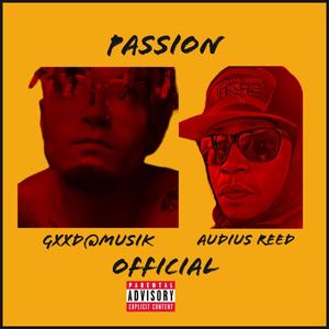 Passion (feat. GxxD@Musik) (Explicit)
