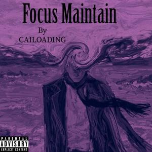 Focus Maintain (Explicit)