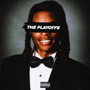 The Playoffs (Explicit)