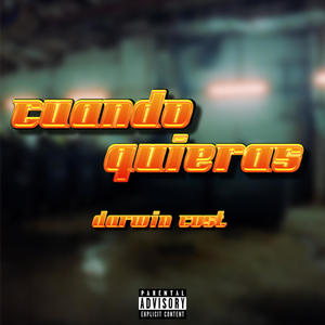 CUANDO QUIERAS (Explicit)