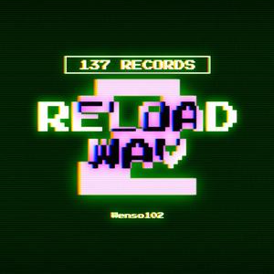 reload wav 2 (Explicit)