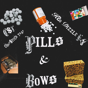 Pills & Bows (Explicit)