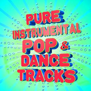 Pure Instrumental Pop & Dance Tracks