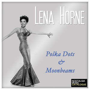 Polka Dots & Moonbeams Lena Horne