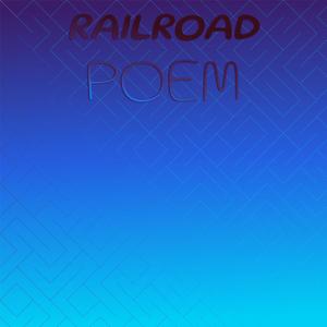 Railroad Poem