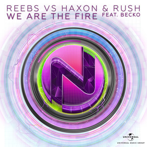 We Are The Fire (Reebs VS. Haxon & Rush)