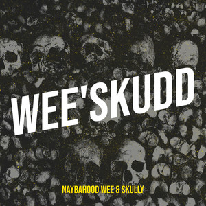 Wee'skudd (Explicit)