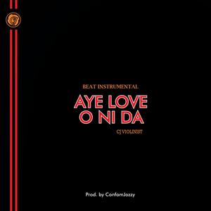 Aye Love O Ni Da (Beat Instrumental)