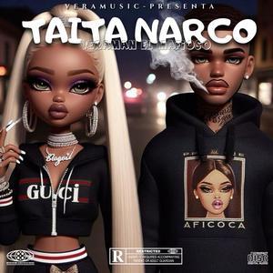 taita narco (VERAMAN EL MAFIOSO) (Explicit)