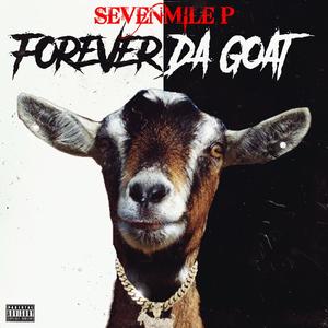 FOREVER DA GOAT (Explicit)