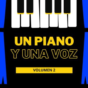 Un Piano Y Una Voz, Vol 2