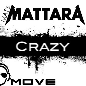 Crazy (Mat's Mattara & Luis Rondina Remix Extended)