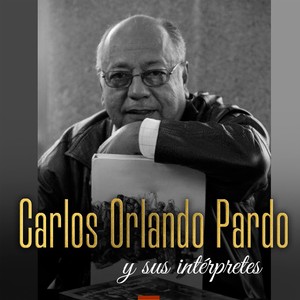 Carlos Orlando Pardo y Sus Intérpretes