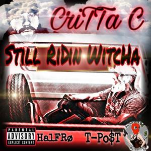 Still Ridin' WiTcHa (Explicit)