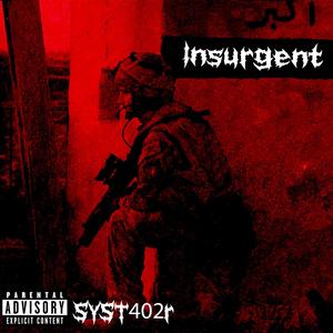 Insurgent (Explicit)