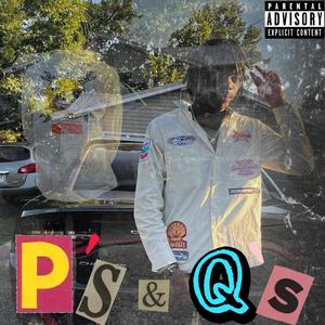 P's & Q's Freestyle (Explicit)