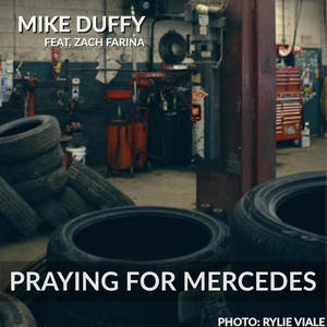 Praying For Mercedes (feat. Zach Farina)