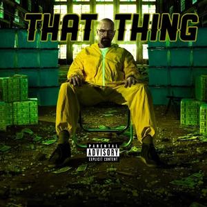 That Thing (feat. Quise #1) [Explicit]