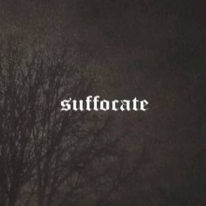 Suffocate