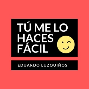 Tú Me lo Haces Fácil