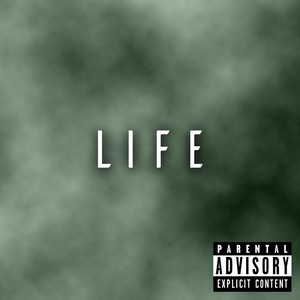 Life (Explicit)