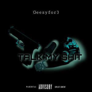 Talk My **** (Explicit)