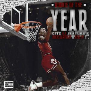 Rookie Of The Year (feat. RockstarMikey & KerlynNyc) (Explicit)