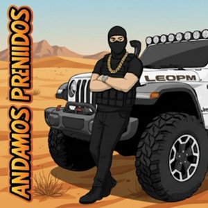 Andamos Prendidos (Explicit)