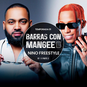 Barras Con Mangee (Temporada 01 EP. 11) , Pt. 2 [Explicit]