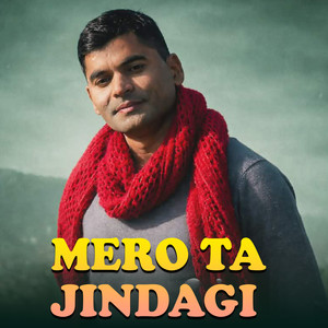 Mero Ta Jindagi