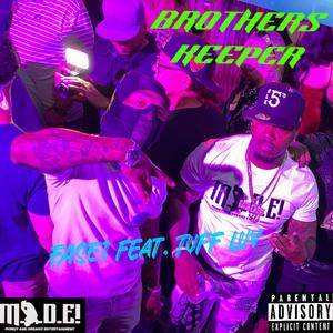 BROTHERS KEEPER (feat. TUFF LUV) (Explicit)