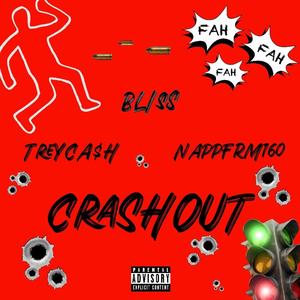 CRASHOUT (feat. TreyCa$h & Nappfrm160) [Explicit]