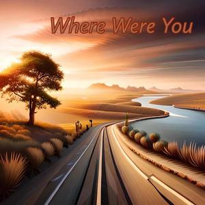 Where Were You?