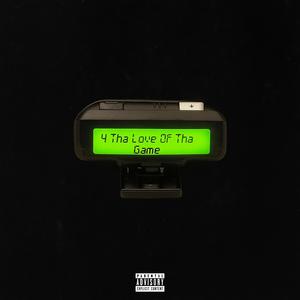 4 Tha Love Of Tha Game (Explicit)