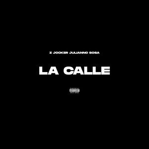 La Calle (Explicit)