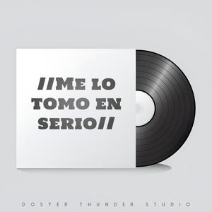 DOSYER (Me Lo Tomo En Serio) (Explicit)