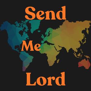 Send Me Lord