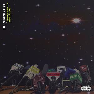 Blinking Eye (feat. TravThaGod) (Explicit)