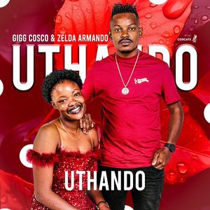 Uthando (feat. Zelda Armando)