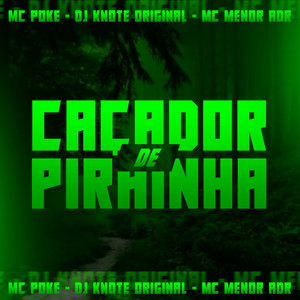 Caçador de Pirainha (Explicit)