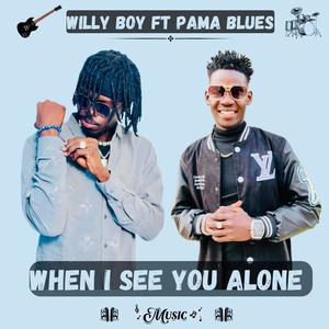 WHEN I SEE YOU ALONE (feat. PaMa Blues)