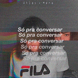 Só pra Conversar